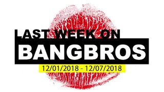 Last Week On Hot.COM - 12/01/2018 - 12/07/2018