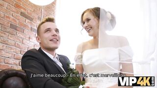 VIP4K. Beauty in wedding dress sucks strangers cock and gets fucked